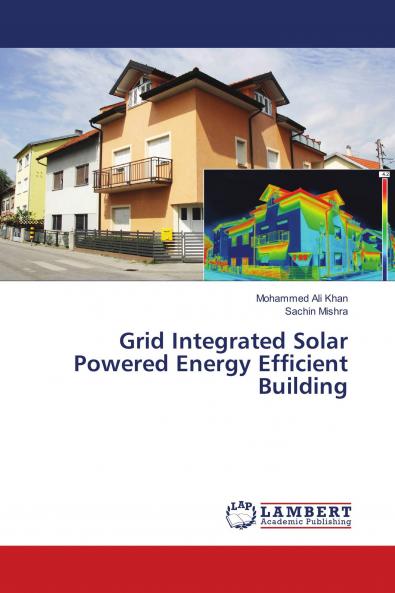 Grid Integrated Solar Powered Energy Efficient Building