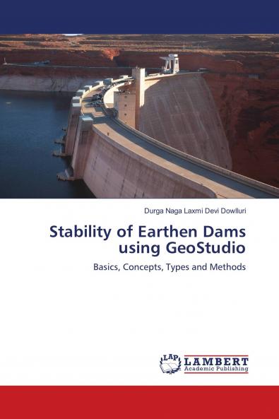 Stability of Earthen Dams using GeoStudio
