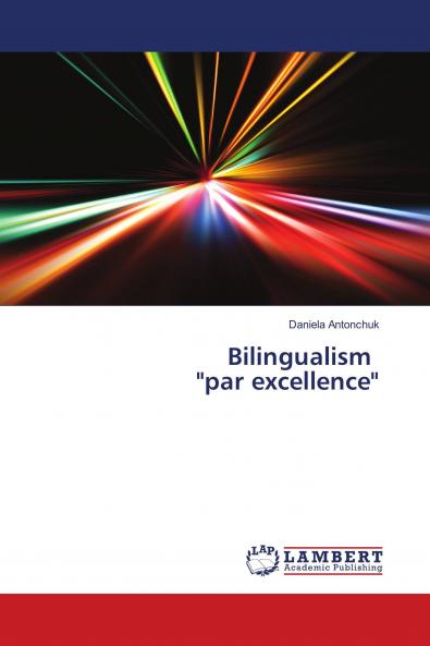 Bilingualism par excellence