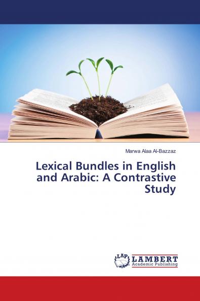 Lexical Bundles in English and Arabic: A Contrastive Study