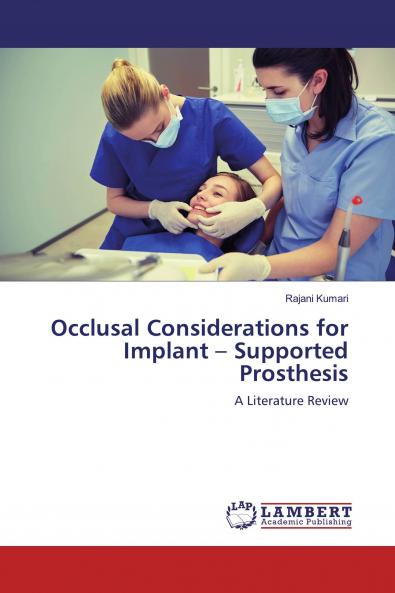 Occlusal Considerations for Implant - Supported Prosthesis