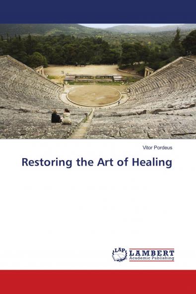 Restoring the Art of Healing