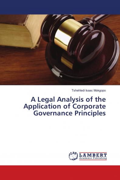 A Legal Analysis of the Application of Corporate Governance Principles