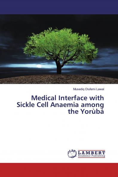 Medical Interface with Sickle Cell Anaemia among the Yor��b��