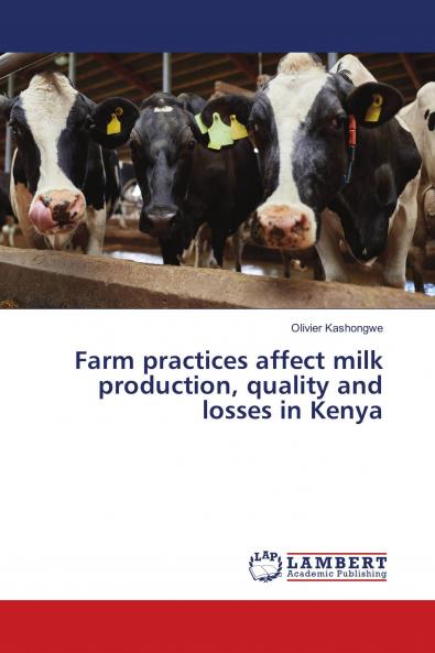 Farm practices affect milk production quality and losses in Kenya