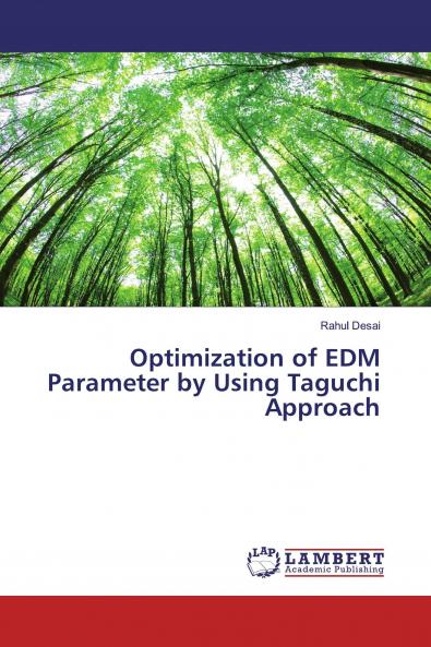 Optimization of EDM Parameter by Using Taguchi Approach