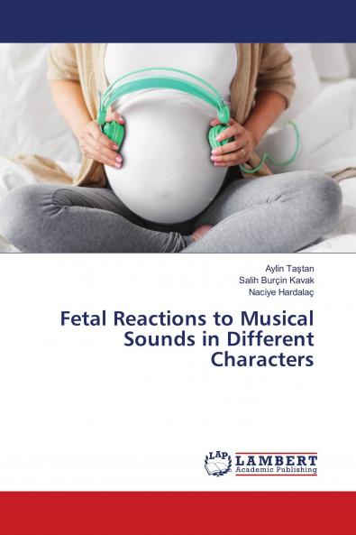 Fetal Reactions to Musical Sounds in Different Characters