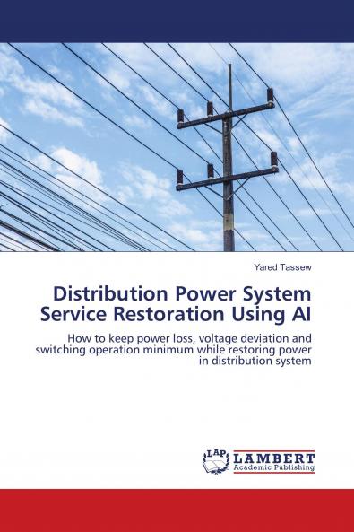Distribution Power System Service Restoration Using AI