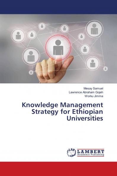 Knowledge Management Strategy for Ethiopian Universities
