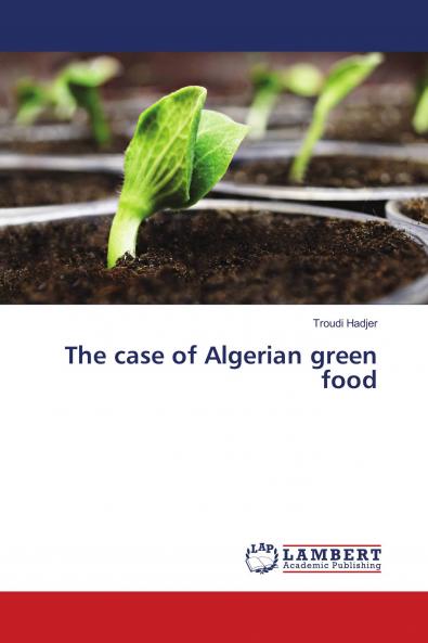 The case of Algerian green food