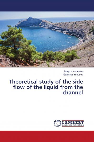 Theoretical study of the side flow of the liquid from the channel