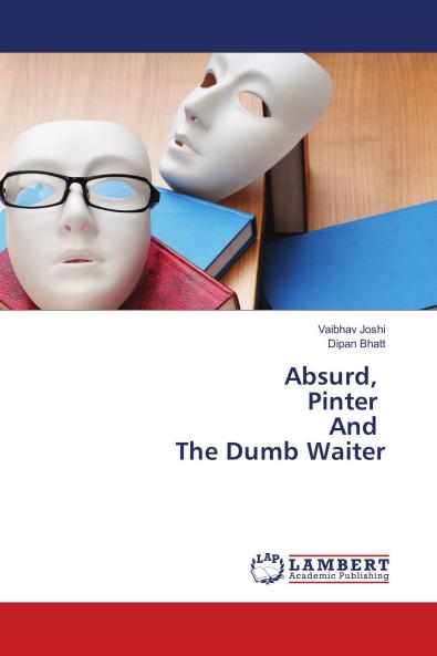Absurd Pinter And The Dumb Waiter