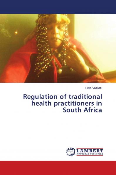 Regulation of traditional health practitioners in South Africa