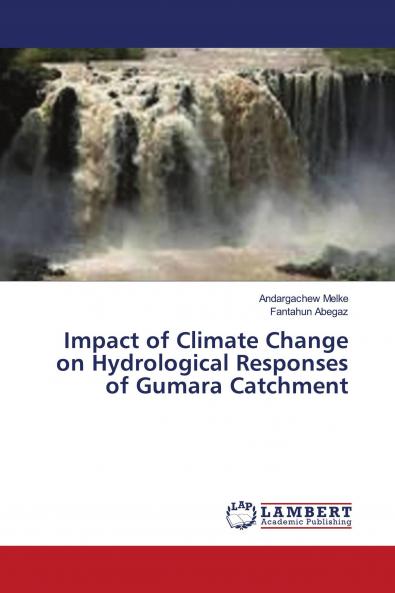 Impact of Climate Change on Hydrological Responses of Gumara Catchment