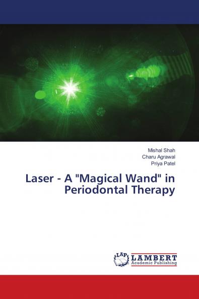 Laser - A Magical Wand in Periodontal Therapy