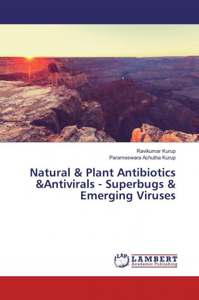 Natural & Plant Antibiotics &Antivirals - Superbugs & Emerging Viruses