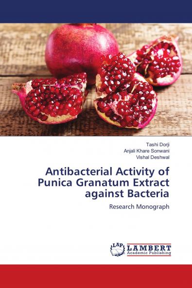 Antibacterial Activity of Punica Granatum Extract against Bacteria