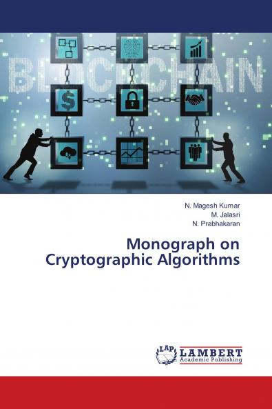 Monograph on Cryptographic Algorithms