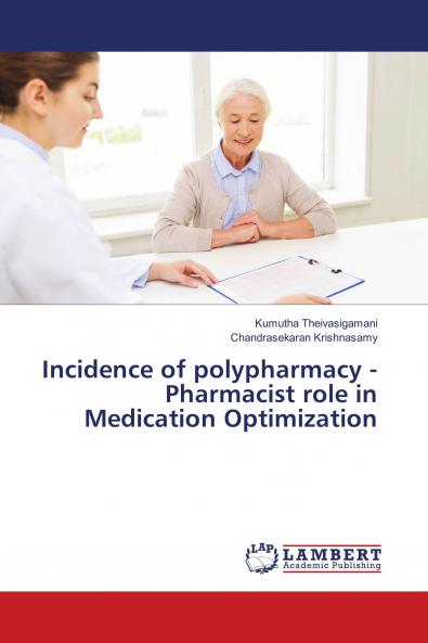 Incidence of polypharmacy - Pharmacist role in Medication Optimization