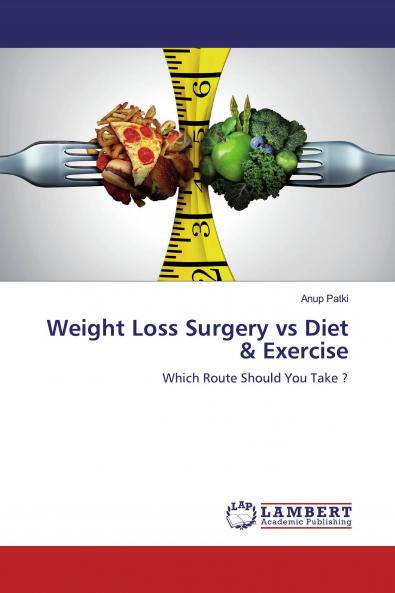 Weight Loss Surgery vs Diet & Exercise