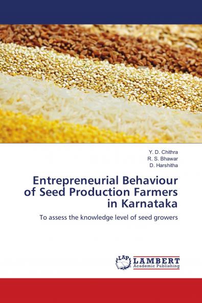Entrepreneurial Behaviour of Seed Production Farmers in Karnataka