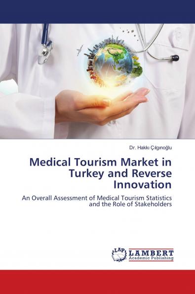Medical Tourism Market in Turkey and Reverse Innovation