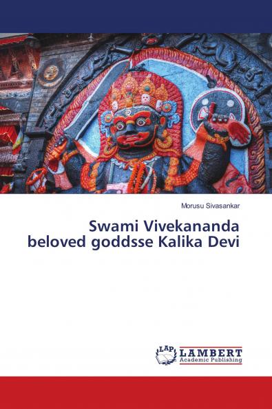 Swami Vivekananda beloved goddsse Kalika Devi