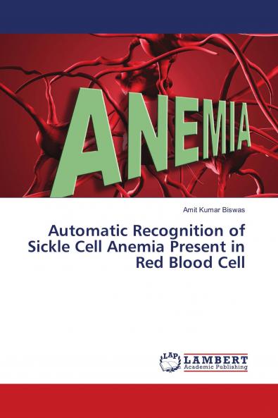 Automatic Recognition of Sickle Cell Anemia Present in Red Blood Cell