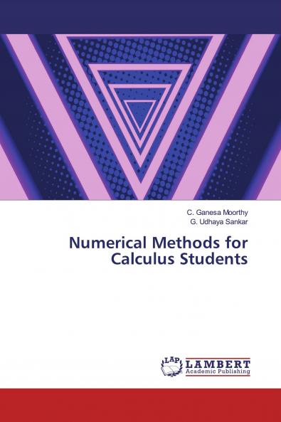 Numerical Methods for Calculus Students