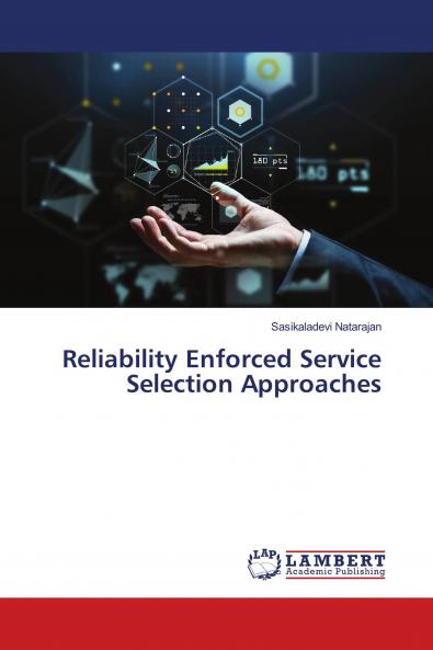 Reliability Enforced Service Selection Approaches