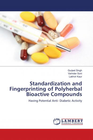 Standardization and Fingerprinting of Polyherbal Bioactive Compounds