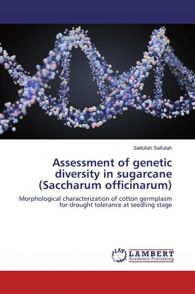 Assessment of genetic diversity in sugarcane (Saccharum officinarum)