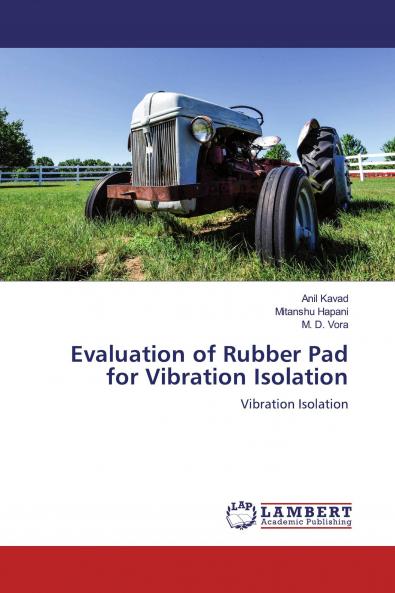 Evaluation of Rubber Pad for Vibration Isolation