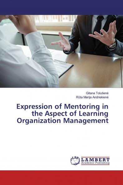 Expression of Mentoring in the Aspect of Learning Organization Management