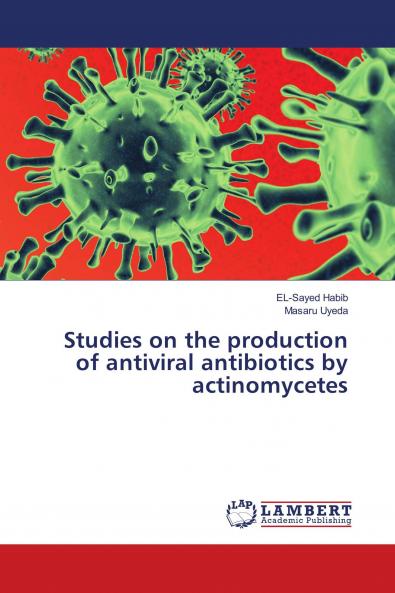 Studies on the production of antiviral antibiotics by actinomycetes