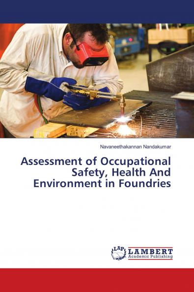 Assessment of Occupational Safety Health And Environment in Foundries