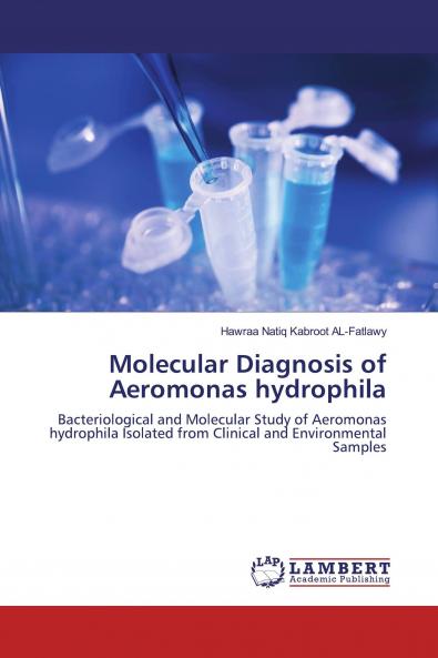 Molecular Diagnosis of Aeromonas hydrophila