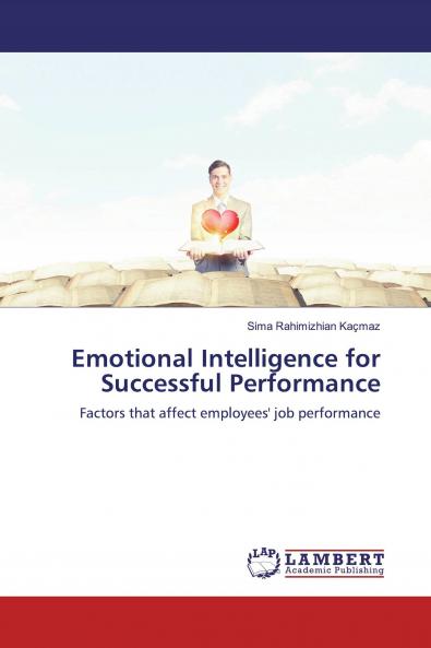 Emotional Intelligence for Successful Performance