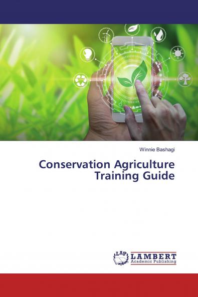 Conservation Agriculture Training Guide