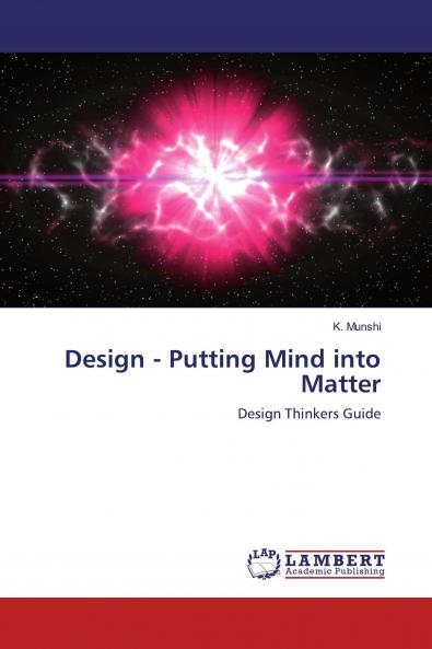 Design - Putting Mind into Matter