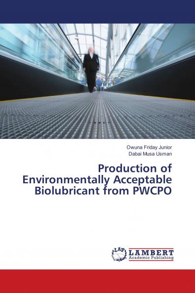 Production of Environmentally Acceptable Biolubricant from PWCPO