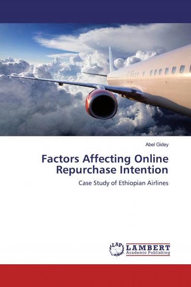 Factors Affecting Online Repurchase Intention