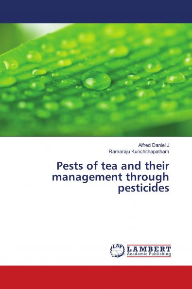 Pests of tea and their management through pesticides