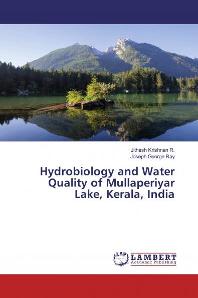 Hydrobiology and Water Quality of Mullaperiyar Lake Kerala India