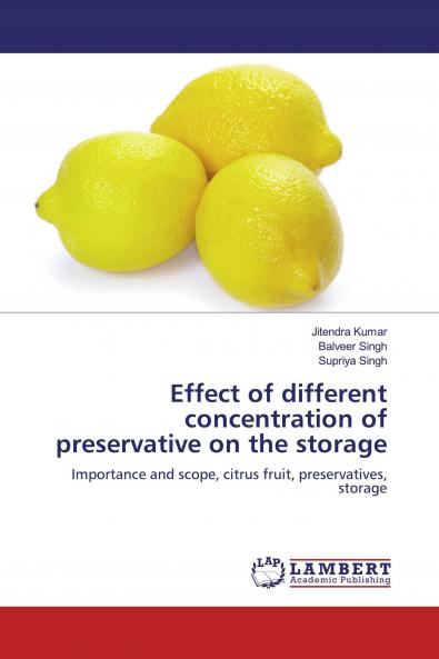 Effect of different concentration of preservative on the storage