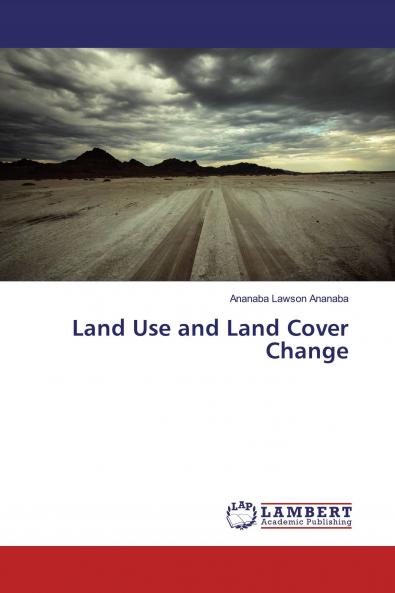Land Use and Land Cover Change
