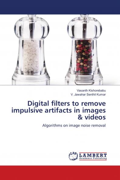 Digital filters to remove impulsive artifacts in images & videos
