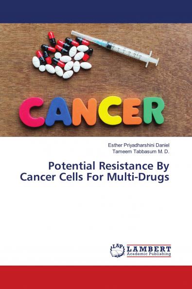 Potential Resistance By Cancer Cells For Multi-Drugs