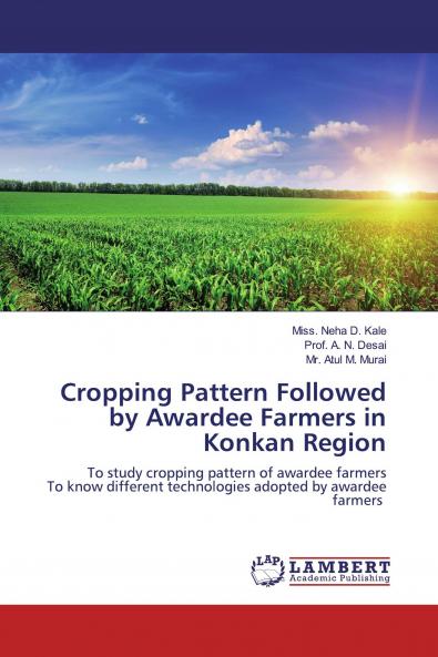 Cropping Pattern Followed by Awardee Farmers in Konkan Region