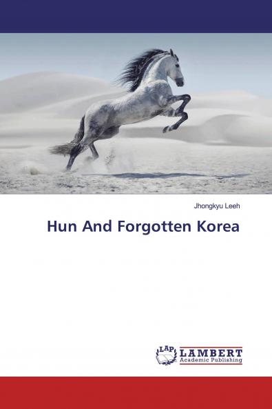 Hun And Forgotten Korea
